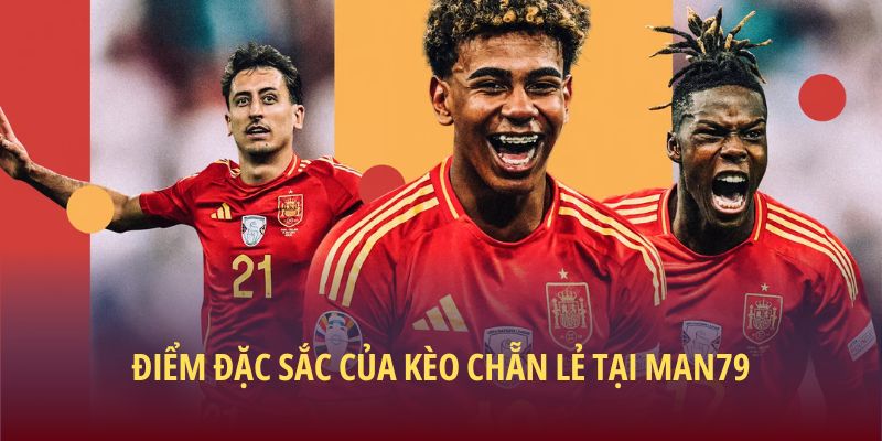 Điểm đặc sắc của kèo chẵn lẻ tại Man79