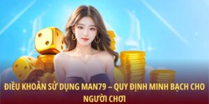 Điều khoản sử dụng Man79